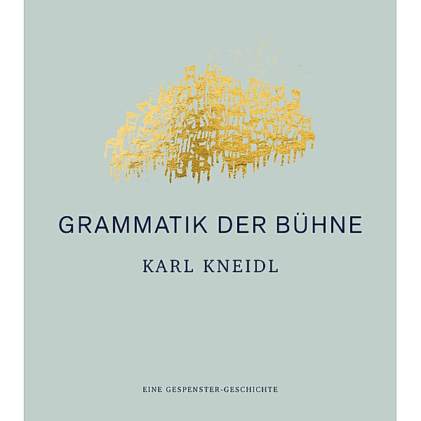 Grammatik der Bühne, Karl Kneidl