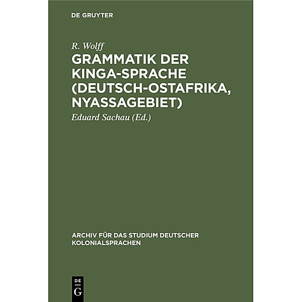 Grammatik der Kinga-Sprache (Deutsch-Ostafrika, Nyassagebiet), R. Wolff