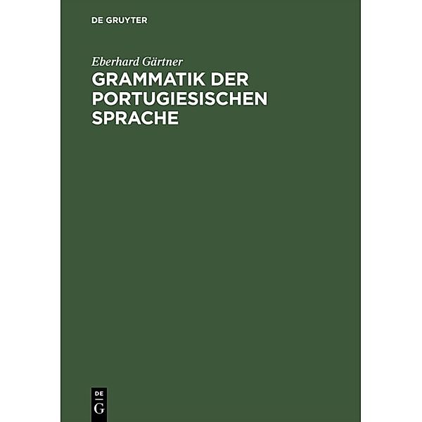 Grammatik der portugiesischen Sprache, Eberhard Gärtner