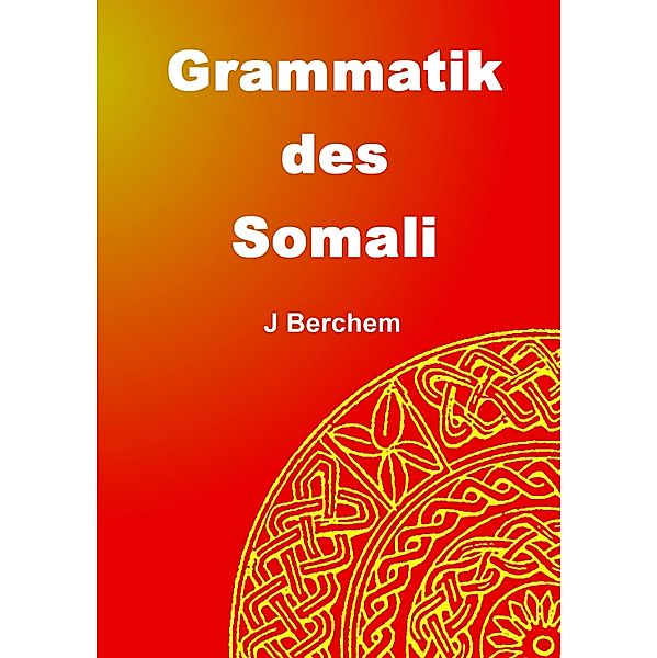 Grammatik des Somali, Jörg Berchem