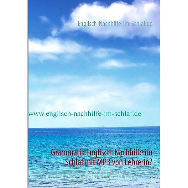 Grammatik Englisch: Nachhilfe im Schlaf mit MP3 von Lehrerin?