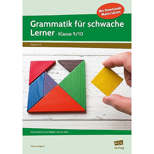 Grammatik für schwache Lerner - Klasse 9/10, Milena Angioni