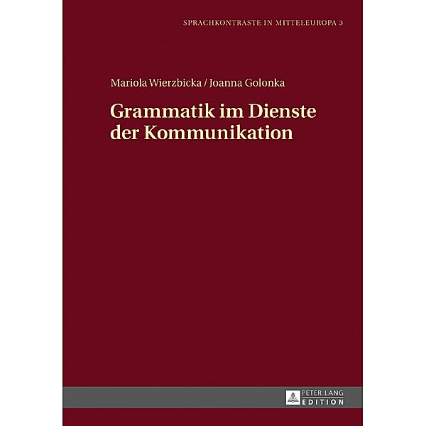 Grammatik im Dienste der Kommunikation, Mariola Wierzbicka, Joanna Golonka