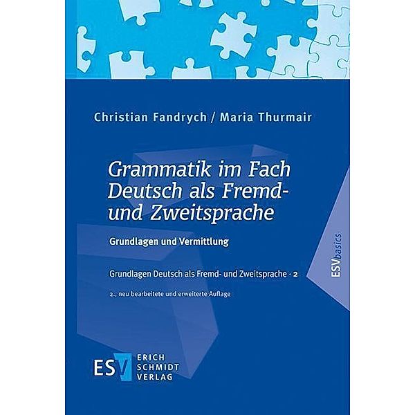 Grammatik im Fach Deutsch als Fremd- und Zweitsprache, Christian Fandrych, Maria Thurmair