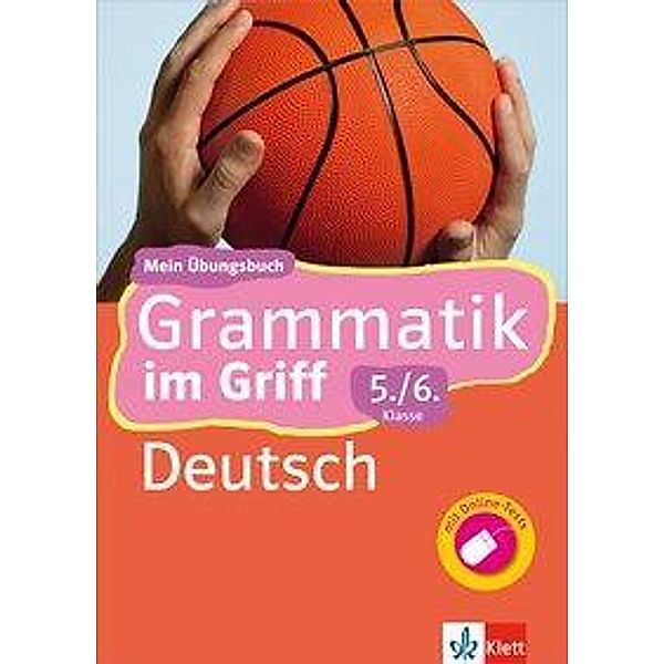 Grammatik im Griff, Deutsch 5./6. Klasse