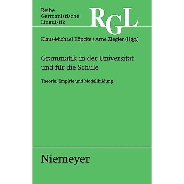 Grammatik in der Universität und für die Schule / Reihe Germanistische Linguistik Bd.277