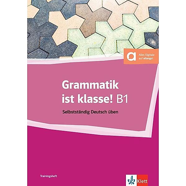 Grammatik ist klasse! B1, Sarah Fleer, Arwen Schnack