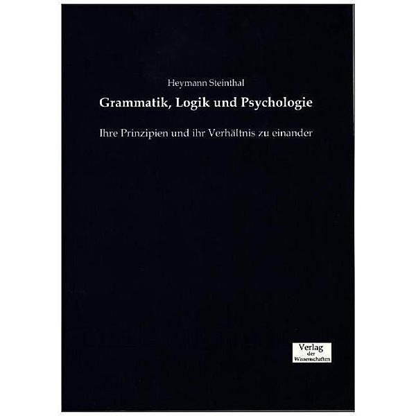 Grammatik, Logik und Psychologie, Heymann Steinthal