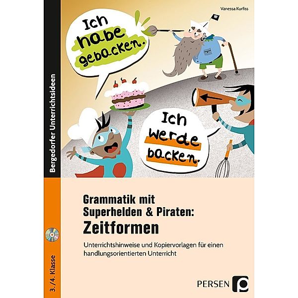 Grammatik mit Superhelden & Piraten: Zeitformen, m. 1 CD-ROM, Vanessa Kurfiss