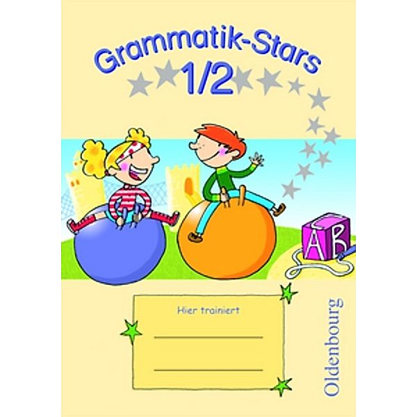 Grammatik-Stars - 1./2. Schuljahr, Sandra Duscher, Ulrich Petz