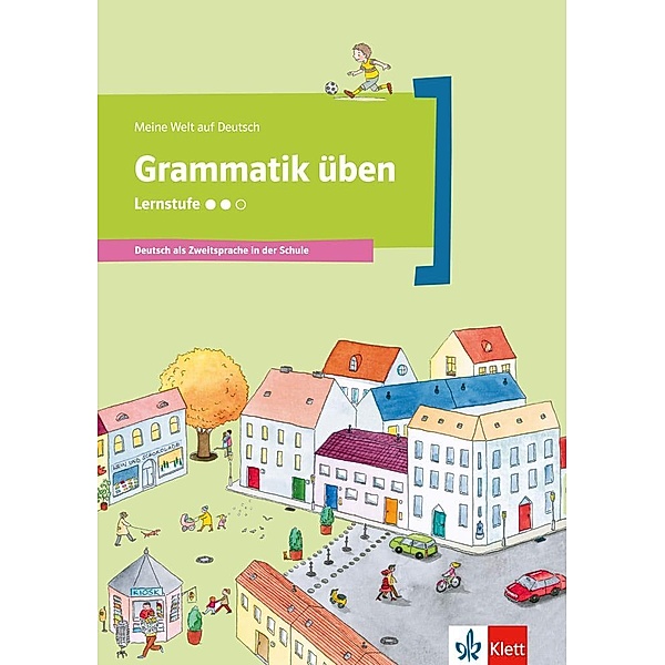 Grammatik üben - Lernstufe 2, Denise Doukas-Handschuh