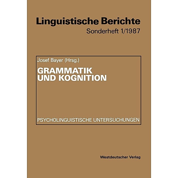 Grammatik und Kognition / Linguistische Berichte Sonderhefte Bd.1