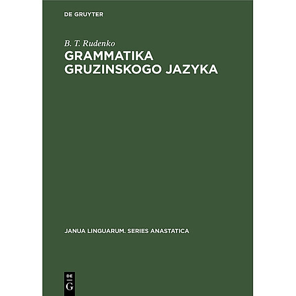 Grammatika gruzinskogo jazyka, B. T. Rudenko