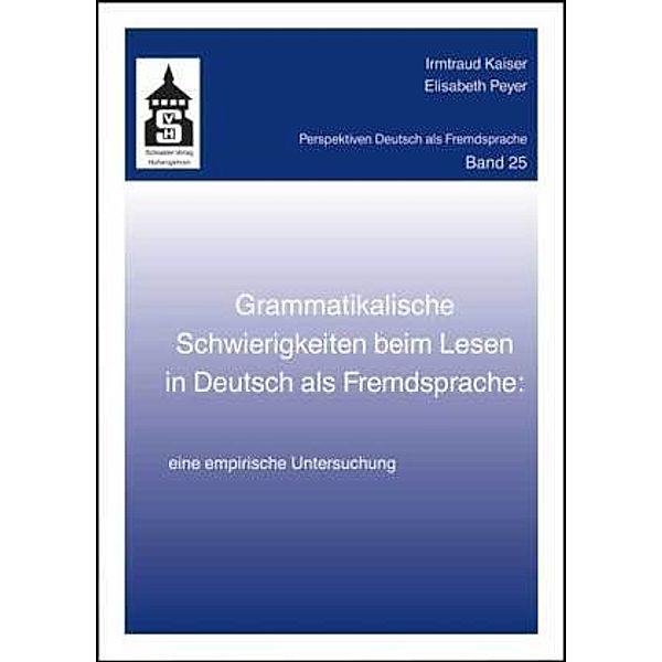 Grammatikalische Schwierigkeiten beim Lesen in Deutsch als Fremdsprache, Elisabeth Peyer, Irmtraud Kaiser