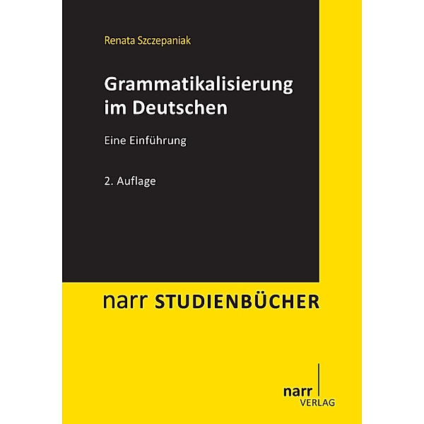 Grammatikalisierung im Deutschen / narr studienbücher, Renata Szczepaniak