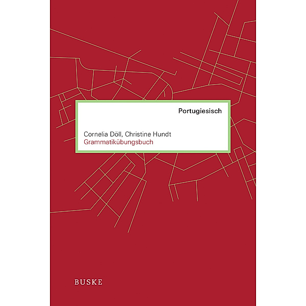 Grammatikübungsbuch Portugiesisch, Cornelia Döll, Christine Hundt