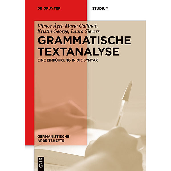 Grammatische Textanalyse, Vilmos Ágel, Maria Gallinat, Kristin George, Laura Sievers