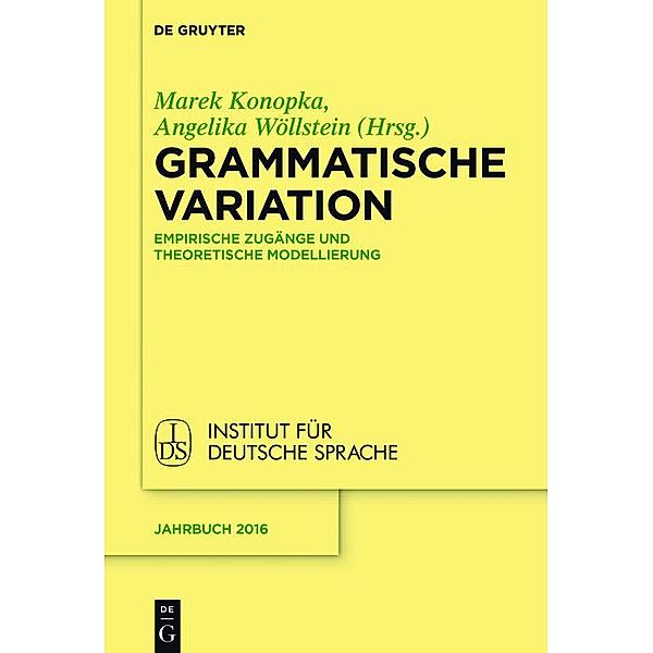Grammatische Variation / Jahrbuch des Instituts für Deutsche Sprache Bd.2016