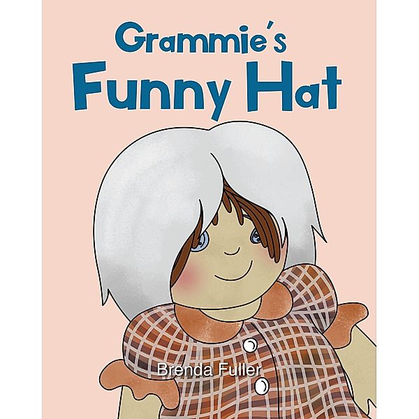 Grammie's Funny Hat, Brenda Fuller