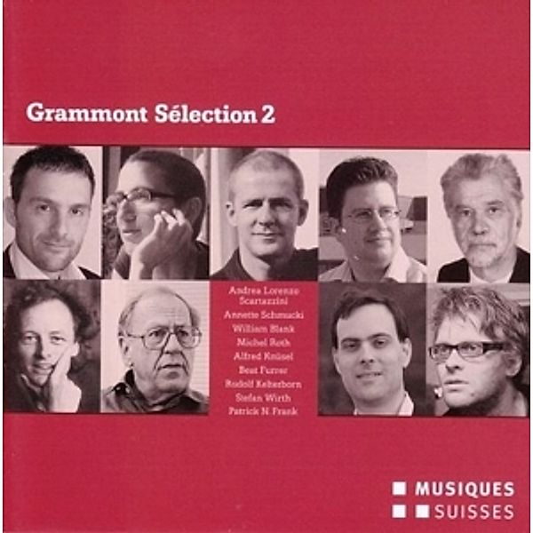 Grammont Sélection 2, Collegium Novum Zürich, Ensemble Contrechamps