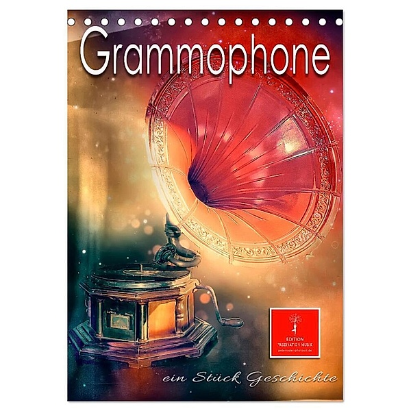 Grammophone - ein Stück Geschichte (Tischkalender 2024 DIN A5 hoch), CALVENDO Monatskalender, Peter Roder