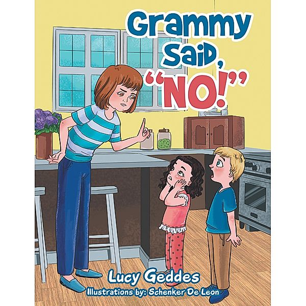 Grammy Said, No!, Lucy Geddes