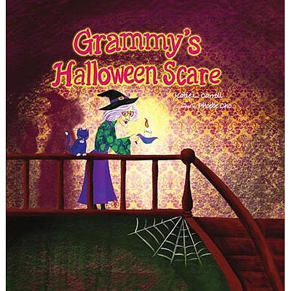 Grammy's Halloween Scare / Family Holiday Tales Bd.3, Katie L. Carroll