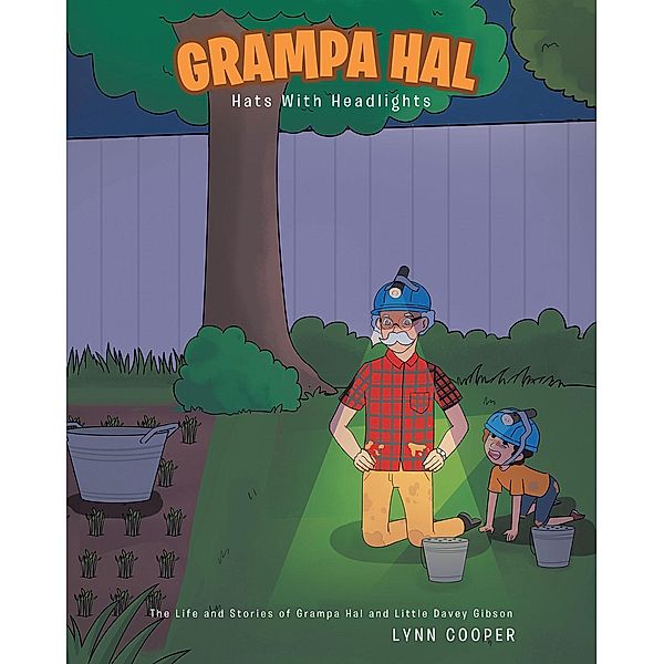 Grampa Hal Hats With Headlights, Alton Lynn Cooper