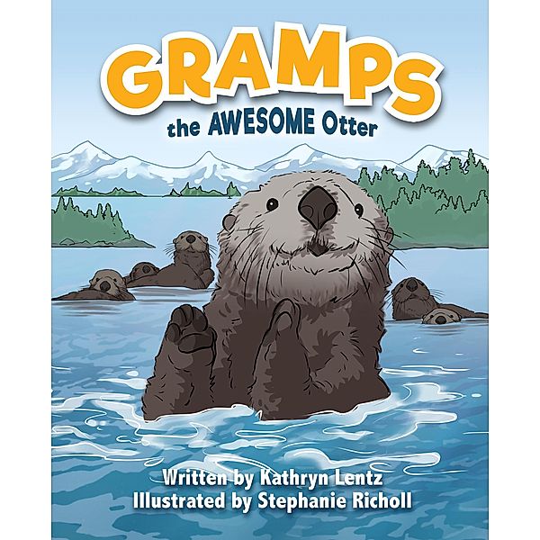 Gramps the Awesome Otter, Kathryn Lentz