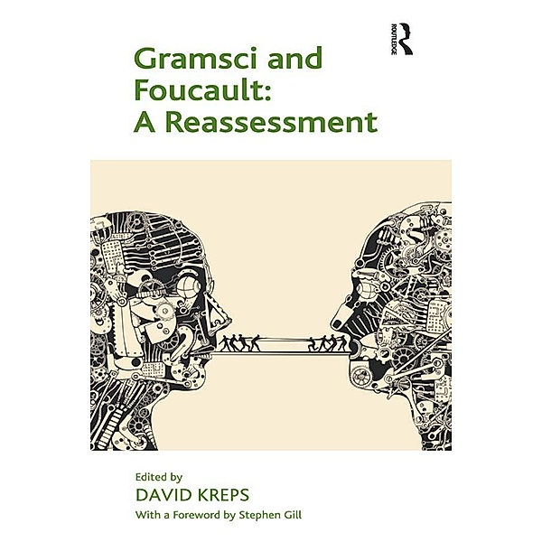 Gramsci and Foucault: A Reassessment, David Kreps