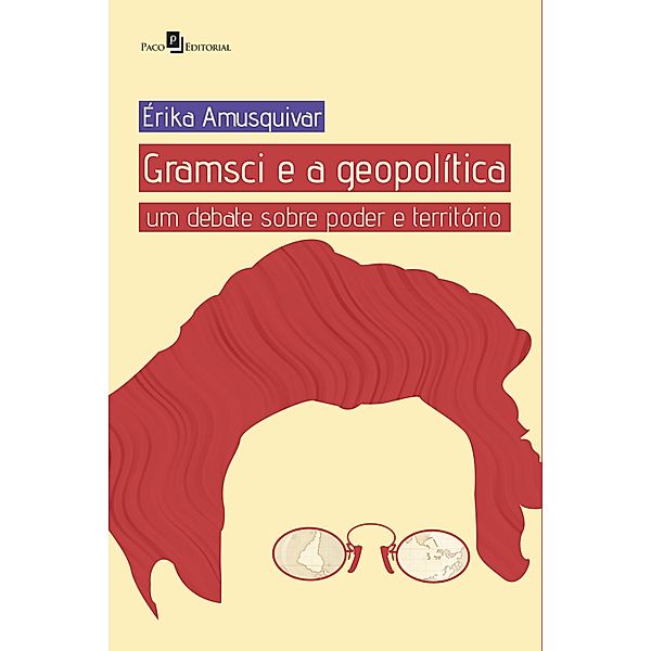Gramsci e a Geopolítica, Érika Amusquivar