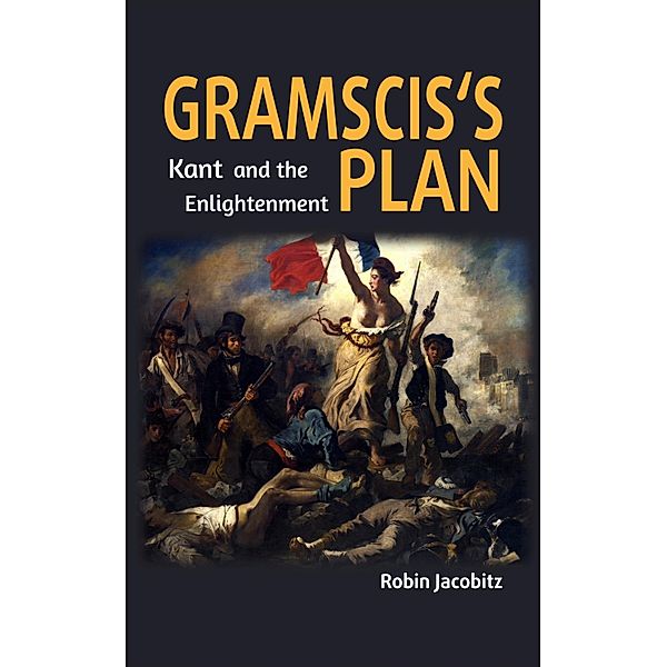 Gramsci's Plan, Robin Jacobitz