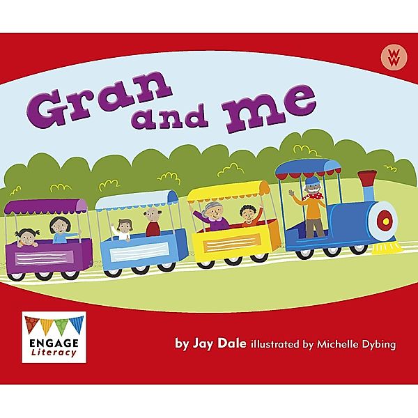 Gran and Me / Raintree Publishers, Jay Dale