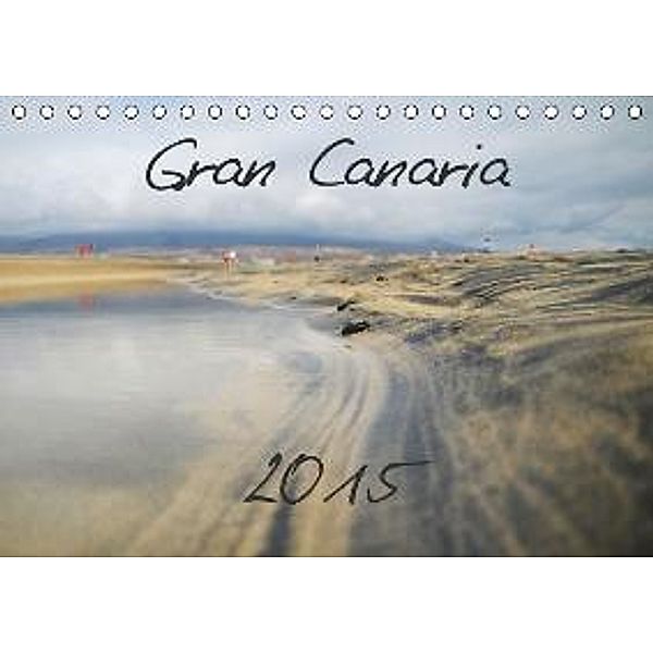 Gran Canaria 2015 (Tischkalender 2015 DIN A5 quer), Wolfgang Pfannenschmidt, Martin Matthiesen