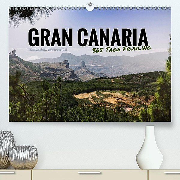 Gran Canaria - 365 Tage Frühling(Premium, hochwertiger DIN A2 Wandkalender 2020, Kunstdruck in Hochglanz), Thomas Jansen - tjaphoto.de