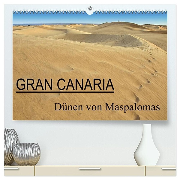GRAN CANARIA/Dünen von Maspalomas (hochwertiger Premium Wandkalender 2024 DIN A2 quer), Kunstdruck in Hochglanz, Herbert Boekhoff