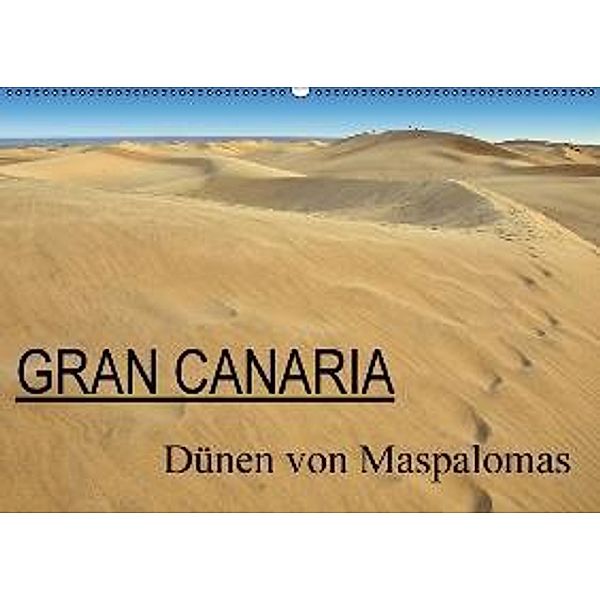 GRAN CANARIA/Dünen von Maspalomas (Wandkalender 2016 DIN A2 quer), Herbert Boekhoff