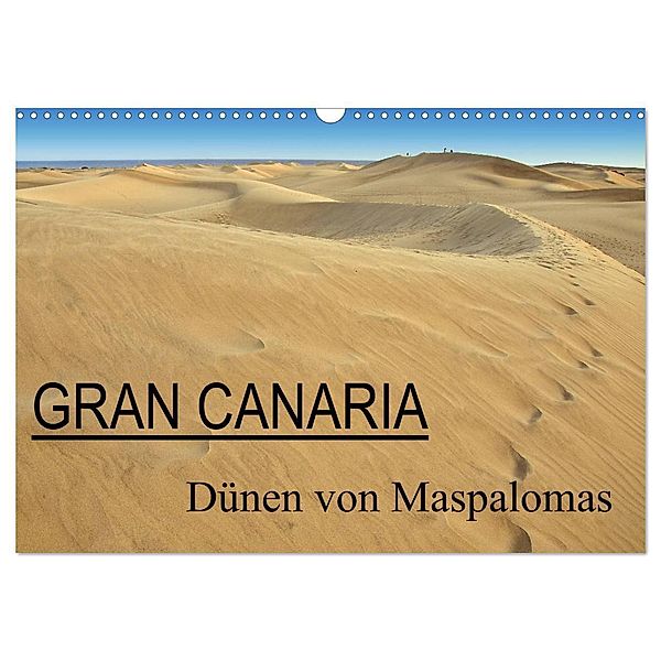 GRAN CANARIA/Dünen von Maspalomas (Wandkalender 2024 DIN A3 quer), CALVENDO Monatskalender, Herbert Boekhoff