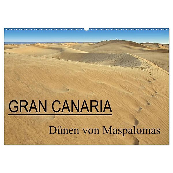 GRAN CANARIA/Dünen von Maspalomas (Wandkalender 2024 DIN A2 quer), CALVENDO Monatskalender, Herbert Boekhoff