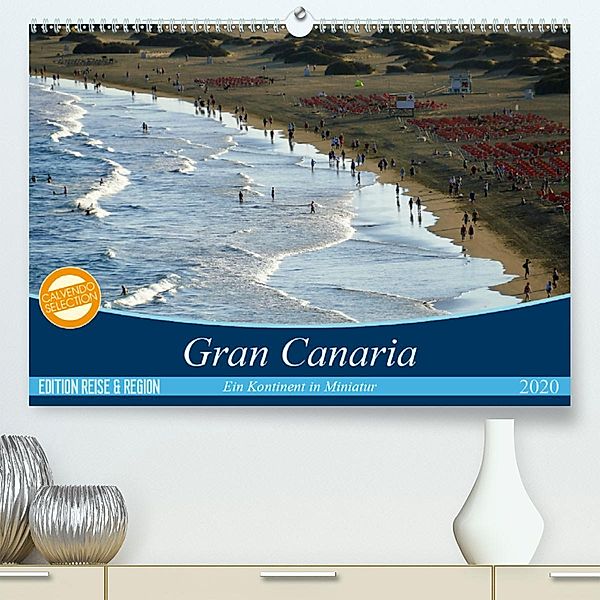 Gran Canaria - Ein Kontinent in Miniatur (Premium-Kalender 2020 DIN A2 quer), Cristina Wilson Kunstmotivation GbR