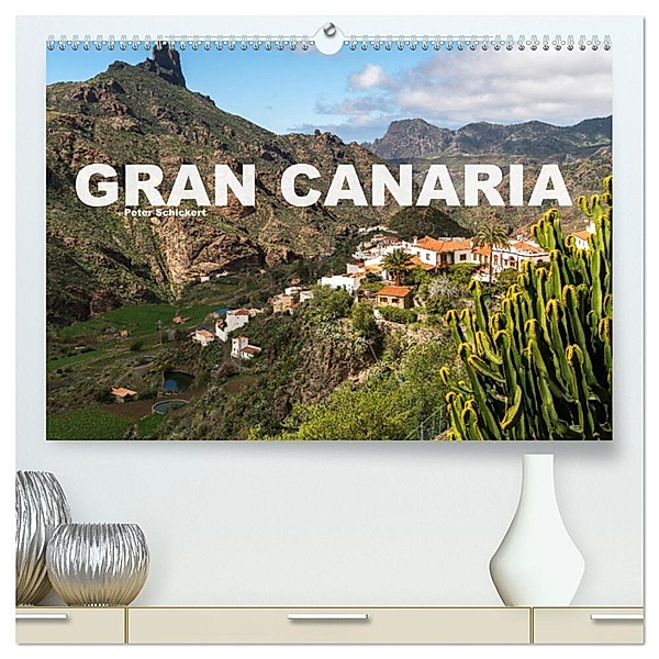 Gran Canaria (hochwertiger Premium Wandkalender 2024 DIN A2 quer), Kunstdruck in Hochglanz, Peter Schickert