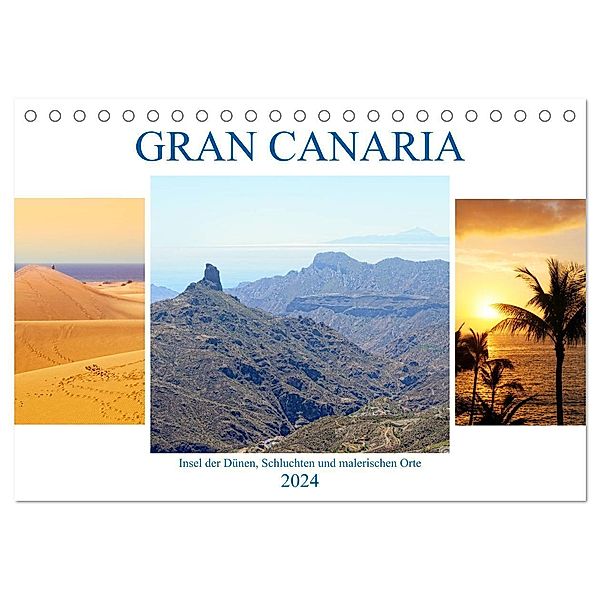 Gran Canaria - Insel der Dünen, Schluchten und malerischen Orte (Tischkalender 2024 DIN A5 quer), CALVENDO Monatskalender, Anja Frost