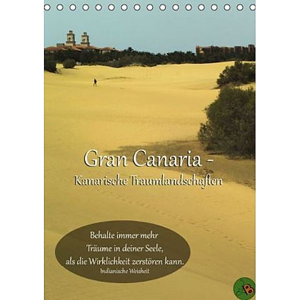 Gran Canaria - Kanarische Traumlandschaften (Tischkalender 2015 DIN A5 hoch), Alexandra Burdis