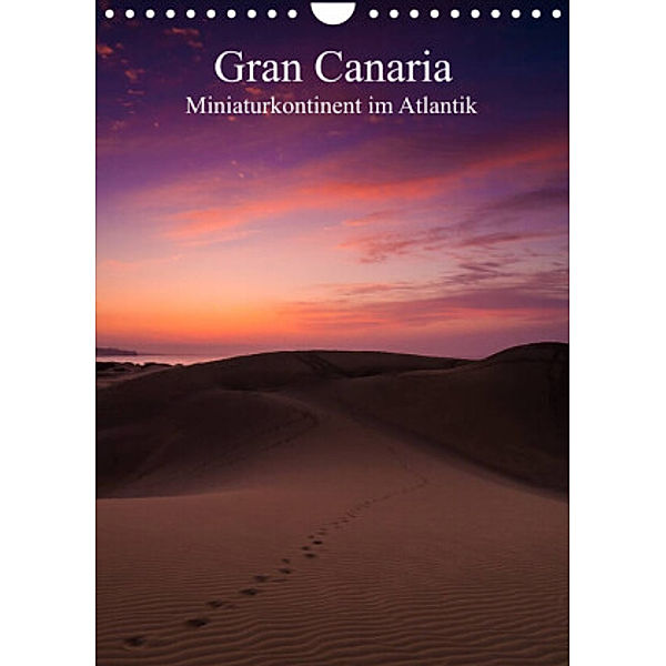 Gran Canaria - Miniaturkontinent im Atlantik (Wandkalender 2022 DIN A4 hoch), Martin Wasilewski