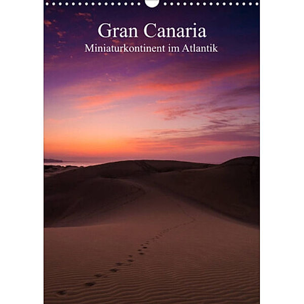 Gran Canaria - Miniaturkontinent im Atlantik (Wandkalender 2022 DIN A3 hoch), Martin Wasilewski