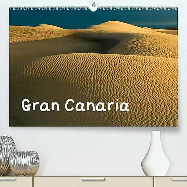 Gran Canaria (Premium, hochwertiger DIN A2 Wandkalender 2023, Kunstdruck in Hochglanz), Frauke Scholz