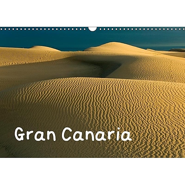Gran Canaria (Wandkalender 2017 DIN A3 quer), Frauke Scholz