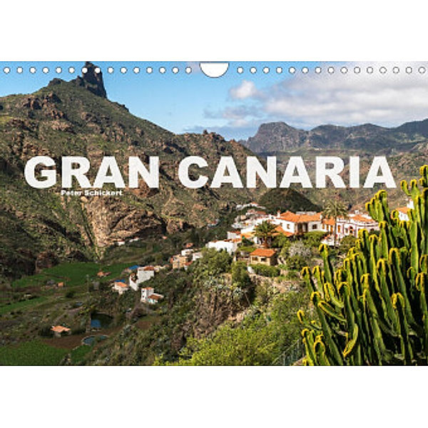 Gran Canaria (Wandkalender 2022 DIN A4 quer), Peter Schickert