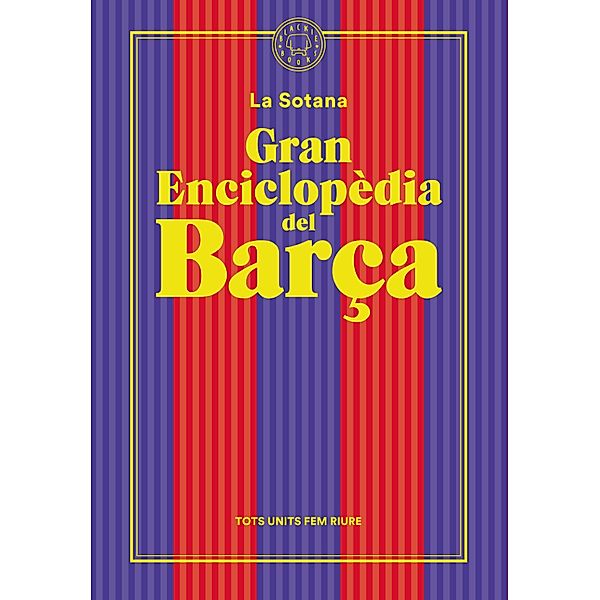 Gran enciclopèdia del Barça (De La Sotana), La Sotana