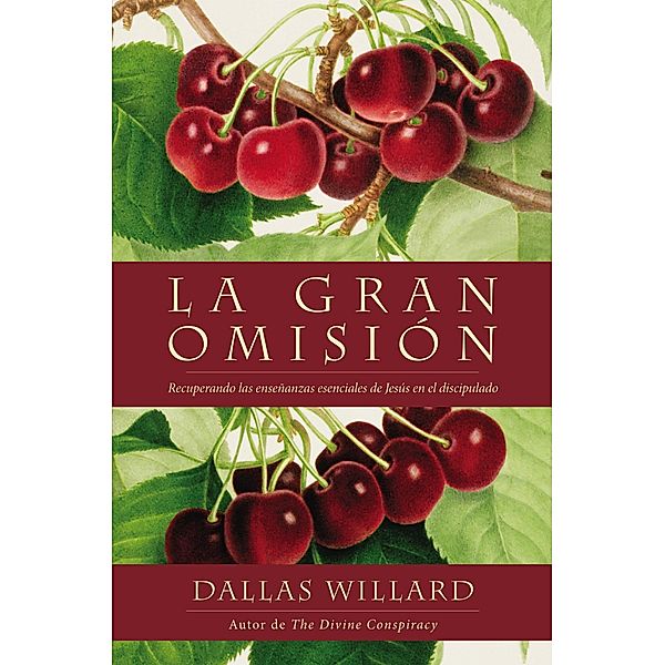 gran omisión, Dallas Willard